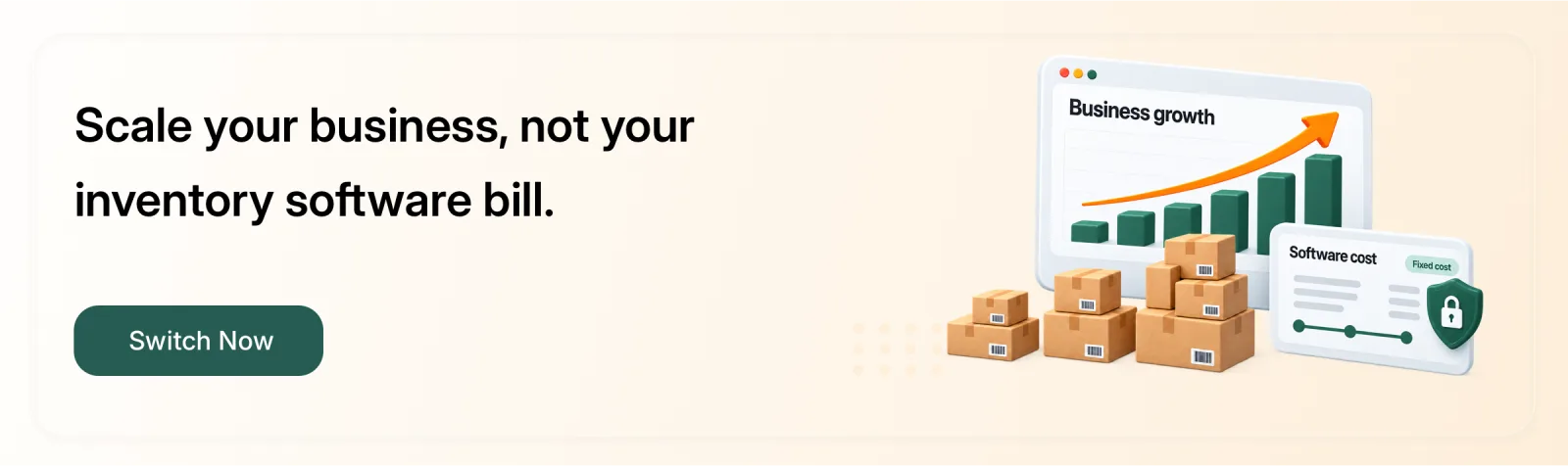 Scale your business, not your inventory software bill. Switch Now